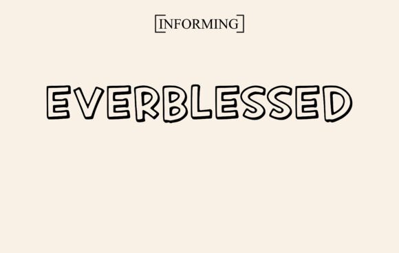 Everblessed: A Font for Creative Projects