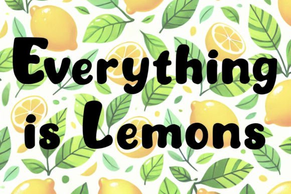 Everything is Lemons Font