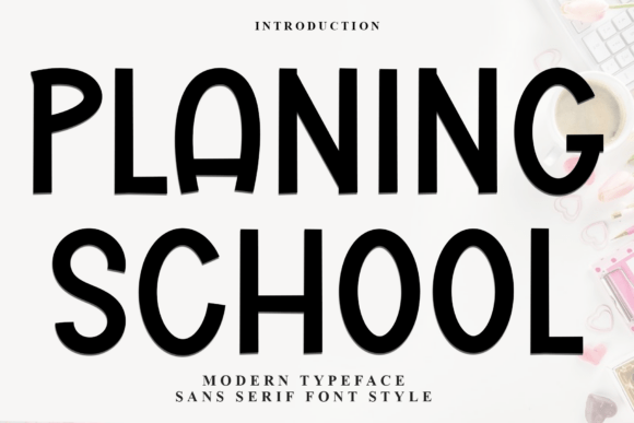 Planing School: A Festive Font for Every Project